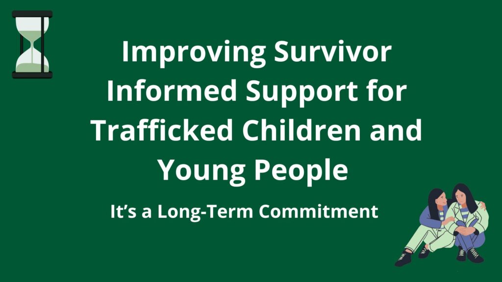 improving survivor informed support for trafficked children and young people (2)